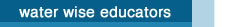 water wise educators